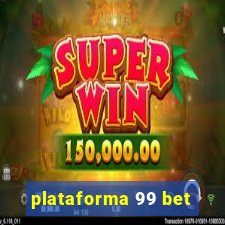 plataforma 99 bet